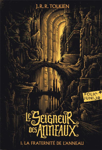 LE SEIGNEUR DES ANNEAUX TOME 1 : LA FRATERNITE DE L'ANNEAU - TOLKIEN J R R. - GALLIMARD