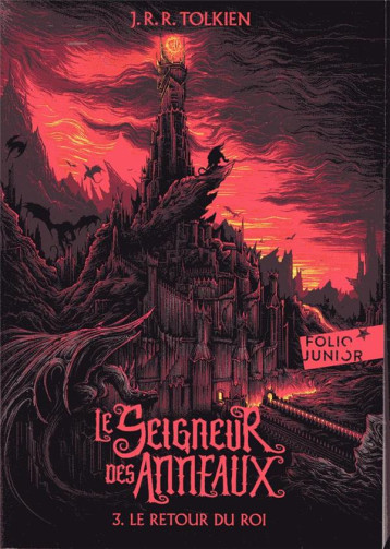 LE SEIGNEUR DES ANNEAUX TOME 3 : LE RETOUR DU ROI - TOLKIEN J R R. - GALLIMARD