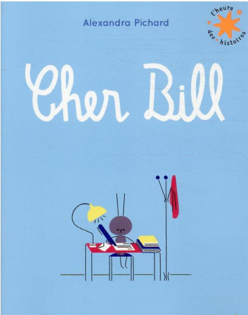 CHER BILL - PICHARD ALEXANDRA - GALLIMARD