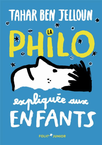 LA PHILO EXPLIQUEE AUX ENFANTS - TAHAR BEN JELLOUN - GALLIMARD