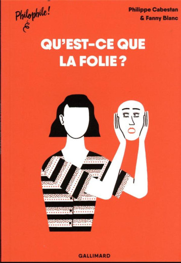 QU'EST CE QUE LA FOLIE ? - CABESTAN PHILIPPE - GALLIMARD