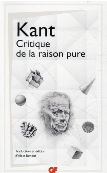 CRITIQUE DE LA RAISON PURE - KANT - FLAMMARION