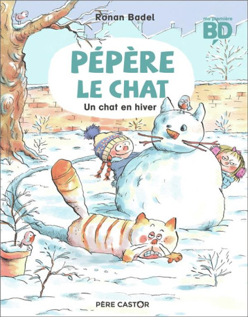 PEPERE LE CHAT T.5 : UN CHAT EN HIVER - BADEL RONAN - FLAMMARION