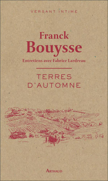 TERRES D'AUTOMNE - FRANCK BOUYSSE - FLAMMARION