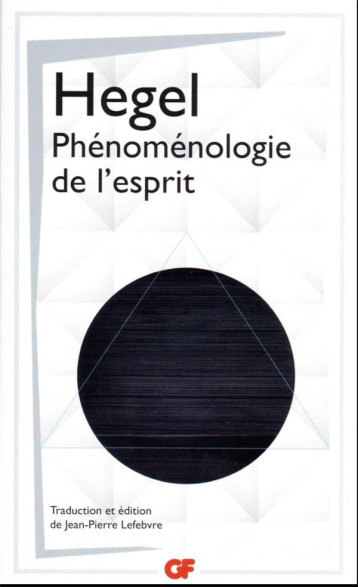 PHENOMENOLOGIE DE L'ESPRIT - HEGEL G-W-F. - FLAMMARION