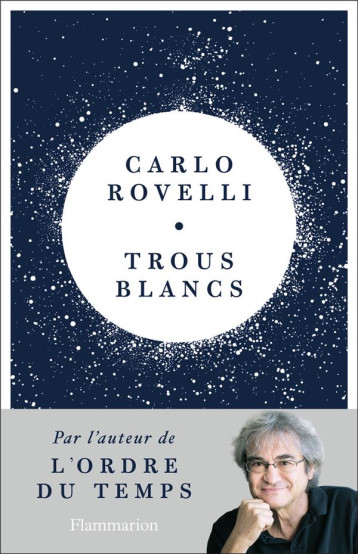 LES TROUS BLANCS - ROVELLI CARLO - FLAMMARION