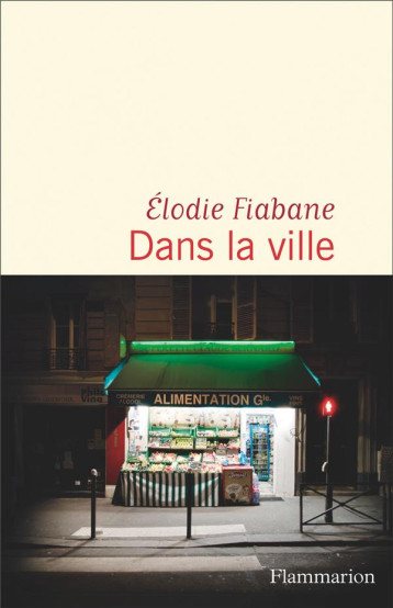 DANS LA VILLE - FIABANE ELODIE - FLAMMARION