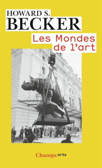 LES MONDES DE L'ART (EDITION 2010) - BECKER HOWARD S. - FLAMMARION