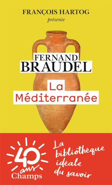 LA MEDITERRANEE - BRAUDEL FERNAND - Flammarion