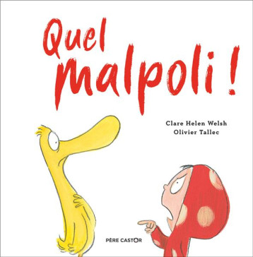 QUEL MALPOLI ! - WELSH/TALLEC - FLAMMARION