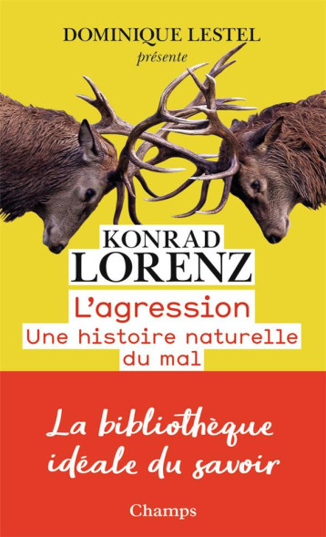 L'AGRESSION  -  UNE HISTOIRE NATURELLE DU MAL - LORENZ KONRAD - FLAMMARION