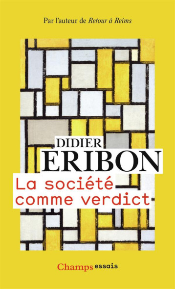 LA SOCIETE COMME VERDICT - DIDIER ERIBON - FLAMMARION