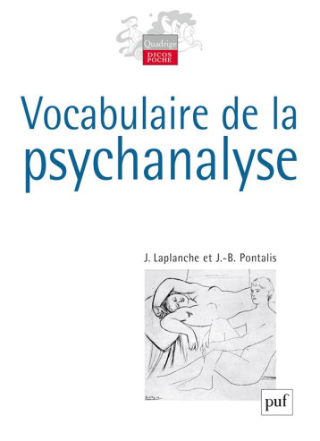 VOCABULAIRE DE LA PSYCHANALYSE (5E EDITION) - LAPLANCHE JEAN / PON - PUF