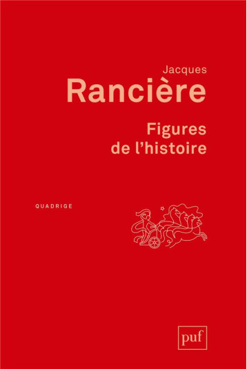 FIGURES DE L'HISTOIRE - RANCIERE JACQUES - PUF