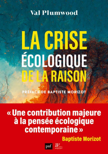 LA CRISE ECOLOGIQUE DE LA RAISON - PLUMWOOD VAL - PUF