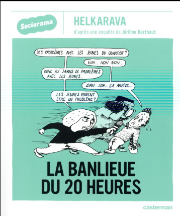 SOCIORAMA : LA BANLIEUE DU 20H - BERTHAUT JEROME - Casterman