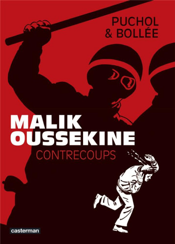 MALIK OUSSEKINE : CONTRECOUPS - PUCHOL/BOLLEE - CASTERMAN