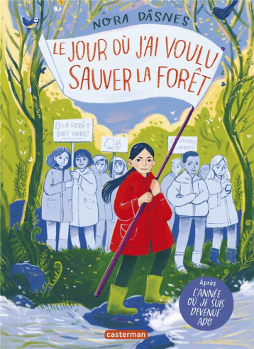 LE JOUR OU J'AI VOULU SAUVER LA FORET - NORA DASNES - CASTERMAN