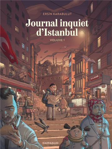 JOURNAL INQUIET D'ISTANBUL TOME 1 - KARABULUT ERSIN - DARGAUD