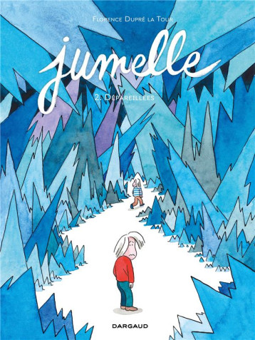 JUMELLE TOME 2 : DEPAREILLEES - DUPRE LA TOUR FLOREN - DARGAUD