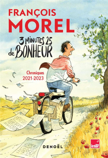 3 MINUTES 25 DE BONHEUR : CHRONIQUES 2021-2023 - MOREL FRANCOIS - CERF