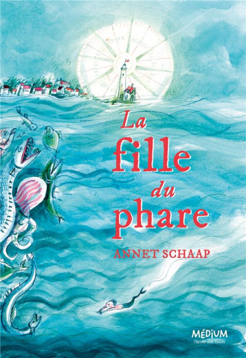 LA FILLE DU PHARE - SCHAAP ANNET / LOMRE - EDL