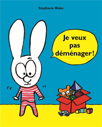 JE VEUX PAS DEMENAGER ! - BLAKE STEPHANIE - EDL