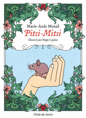 PITSI-MITSI : DU TEMPS OU LES ANIMAUX PARLAIENT - MURAIL MARIE-AUDE / - EDL