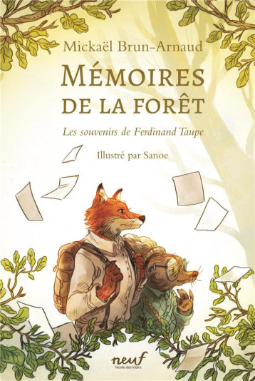 MEMOIRES DE LA FORET TOME 1 : LES SOUVENIRS DE FERDINAND TAUPE - BRUN-ARNAUD MICKAEL - EDL