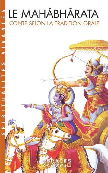 LE MAHABHARATA : CONTE SELON LA TRADITION ORALE - DEMETRIAN SERGE - ALBIN MICHEL