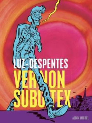 VERNON SUBUTEX TOME 1 - DESPENTES/LUZ - NC