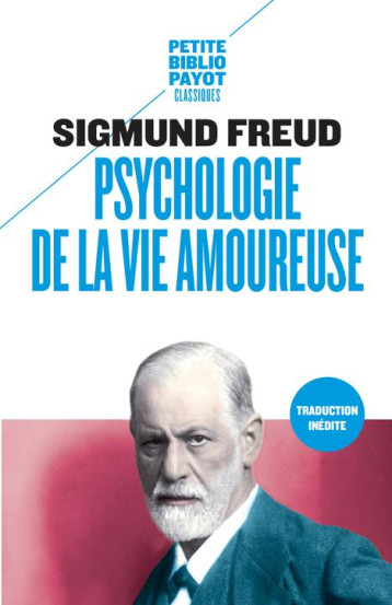 PSYCHOLOGIE DE LA VIE AMOUREUSE - FREUD SIGMUND - PAYOT POCHE