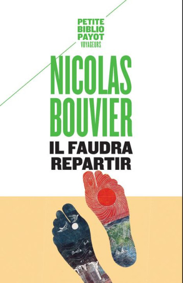 IL FAUDRA REPARTIR - BOUVIER NICOLAS - Payot