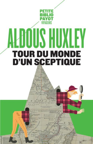 TOUR DU MONDE D'UN SCEPTIQUE - HUXLEY ALDOUS - Payot