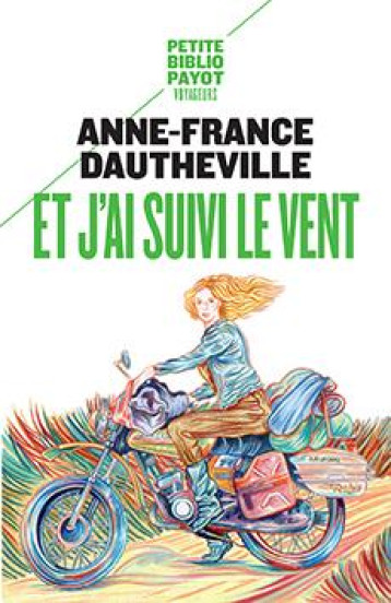 ET J'AI SUIVI LE VENT - DAUTHEVILLE ANNE-FRA - Payot