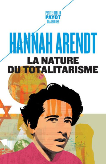 LA NATURE DU TOTALITARISME - HANNAH ARENDT/MICHEL - PAYOT POCHE