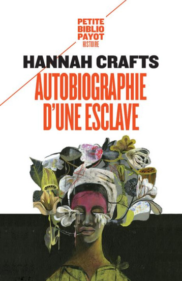 AUTOBIOGRAPHIE D'UNE ESCLAVE - CRAFTS HANNAH/MAILLE - PAYOT POCHE