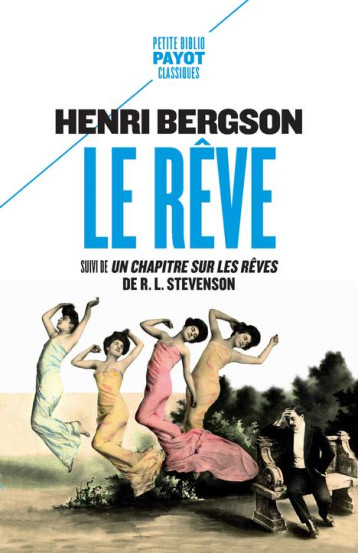 LE REVE  -  UN CHAPITRE SUR LES REVES - BERGSON HENRI - PAYOT POCHE