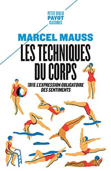 LES TECHNIQUES DU CORPS - MAUSS/LE BRETON - PAYOT POCHE