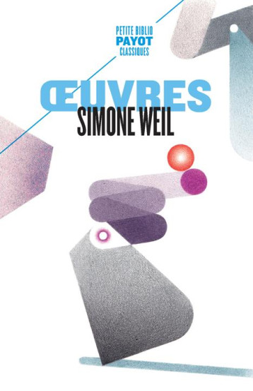 OEUVRES - WEIL SIMONE - PAYOT POCHE