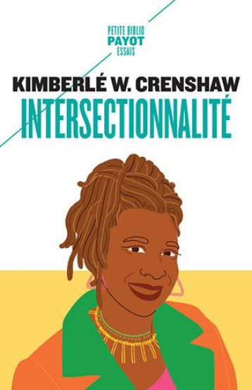 INTERSECTIONNALITE : DEUX ESSAIS - CRENSHAW KIMBERLE - PAYOT POCHE