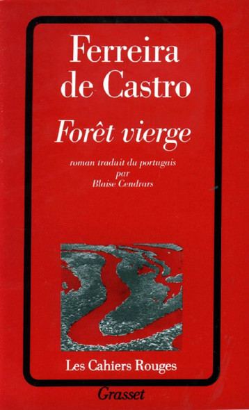 FORET VIERGE - FERREIRA DE CASTRO JOSE-MARIA - GRASSET