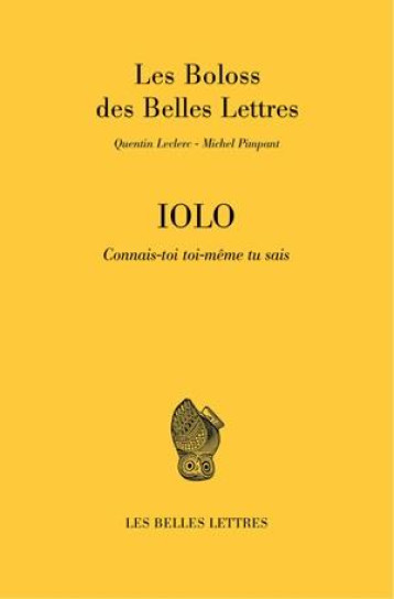 IOLO  -  CONNAIS-TOI TOI-MEME, TU SAIS - LES BOLOSS DES BL - Belles lettres