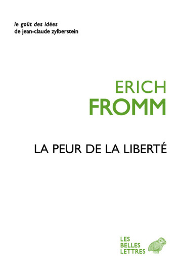 La Peur de la liberté - Erich Fromm, Lucie Erhardt, Séverine Mayol - BELLES LETTRES