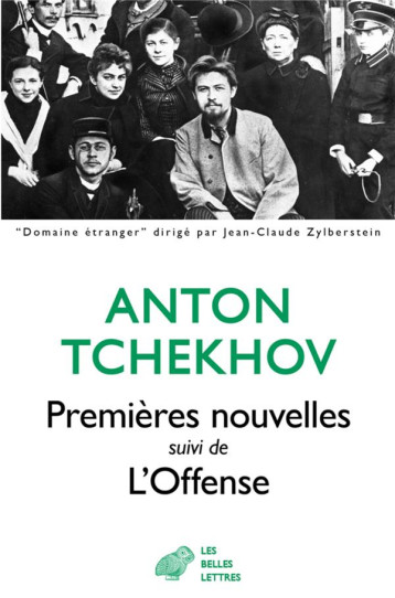 PREMIERES NOUVELLES  -  L'OFFENSE - TCHEKHOV/LOTAR/GORKI - BELLES LETTRES