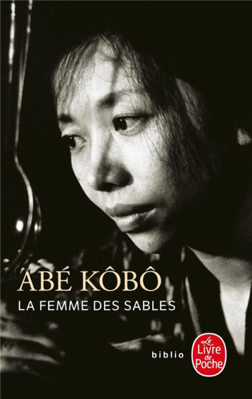 LA FEMME DES SABLES - ABE KOBO - LGF/Livre de Poche