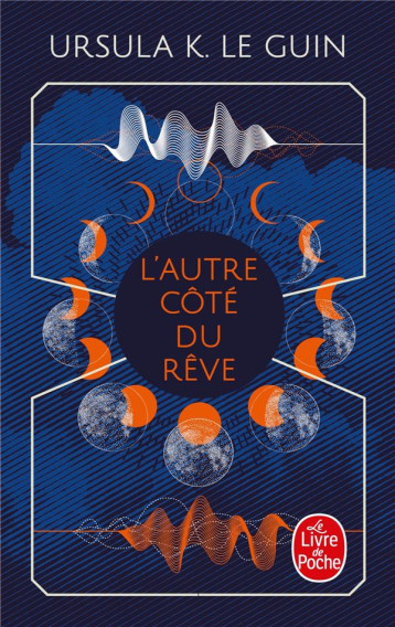 L'AUTRE COTE DU REVE - LE GUIN URSULA - LGF/Livre de Poche