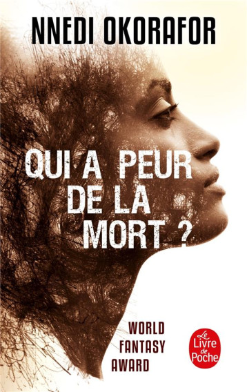 QUI A PEUR DE LA MORT ? - OKORAFOR NNEDI - NC