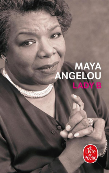 LADY B - ANGELOU MAYA - Le Livre de poche