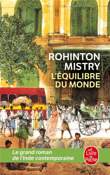 L'EQUILIBRE DU MONDE - MISTRY ROHINTON - LGF/Livre de Poche
